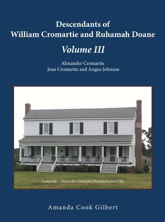 Descendants of William Cromartie and Ruhamah Doane \u002D Volume III